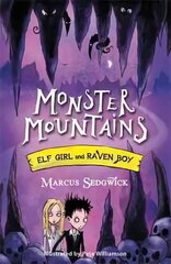 Elf Girl and Raven Boy: Monster Mountains: Book 2 cena un informācija | Grāmatas pusaudžiem un jauniešiem | 220.lv