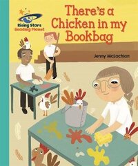 Reading Planet - There's a Chicken in my Bookbag - Turquoise: Galaxy cena un informācija | Grāmatas pusaudžiem un jauniešiem | 220.lv
