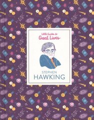 Stephen Hawking (Little Guides to Great Lives) цена и информация | Книги для подростков и молодежи | 220.lv