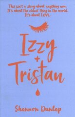 Izzy plus Tristan cena un informācija | Grāmatas pusaudžiem un jauniešiem | 220.lv