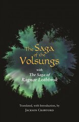Saga of the Volsungs: With the Saga of Ragnar Lothbrok cena un informācija | Fantāzija, fantastikas grāmatas | 220.lv