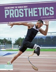 Engineering the Human Body: Prosthetics цена и информация | Книги для подростков  | 220.lv