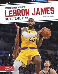 Biggest Names in Sports: LeBron James: Basketball Star cena un informācija | Grāmatas pusaudžiem un jauniešiem | 220.lv