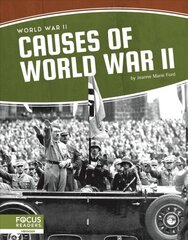 World War II: Causes of World War II cena un informācija | Grāmatas pusaudžiem un jauniešiem | 220.lv
