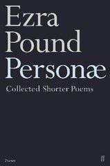 Personae: The Shorter Poems of Ezra Pound Main cena un informācija | Dzeja | 220.lv