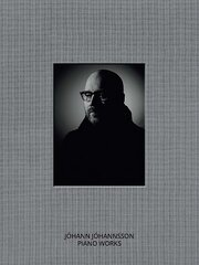 Jóhann Jóhannsson: Piano Works cena un informācija | Mākslas grāmatas | 220.lv