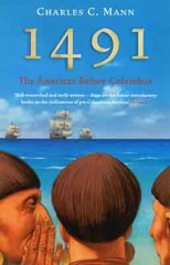 1491: The Americas Before Columbus cena un informācija | Vēstures grāmatas | 220.lv