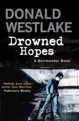 Drowned Hopes: A Dortmunder Mystery цена и информация | Фантастика, фэнтези | 220.lv