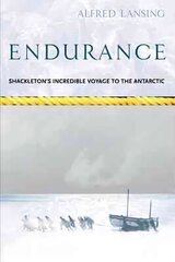 Endurance: Shackleton's Incredible Voyage цена и информация | Биографии, автобиогафии, мемуары | 220.lv