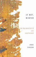 If Not, Winter: Fragments Of Sappho cena un informācija | Vēstures grāmatas | 220.lv