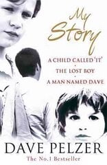 My Story: A Child Called It, The Lost Boy, A Man Named Dave cena un informācija | Biogrāfijas, autobiogrāfijas, memuāri | 220.lv