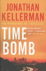 Time Bomb (Alex Delaware series, Book 5): A tense and gripping psychological thriller цена и информация | Фантастика, фэнтези | 220.lv