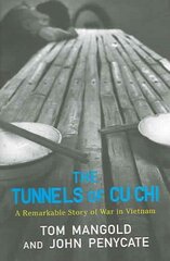 Tunnels of Cu Chi: A Remarkable Story of War цена и информация | Исторические книги | 220.lv