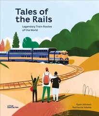 Tales of the Rails: Legendary Train Routes of the World цена и информация | Книги для подростков и молодежи | 220.lv