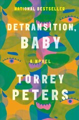 Detransition, Baby: A Novel cena un informācija | Fantāzija, fantastikas grāmatas | 220.lv