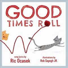 Good Times Roll цена и информация | Книги для самых маленьких | 220.lv