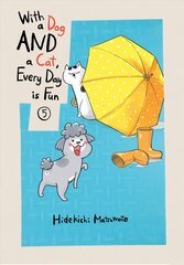 With A Dog And A Cat, Every Day Is Fun, Volume 5 цена и информация | Фантастика, фэнтези | 220.lv