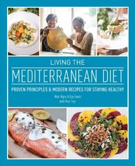 Living The Mediterranean Diet: Proven Principles and Modern Recipes for Staying Healthy Repackage ed. cena un informācija | Pavārgrāmatas | 220.lv