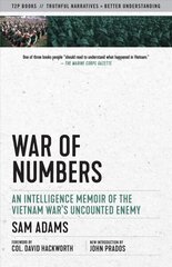 War Of Numbers: An Intelligence Memoir of the Vietnam War's Uncounted Enemy cena un informācija | Vēstures grāmatas | 220.lv