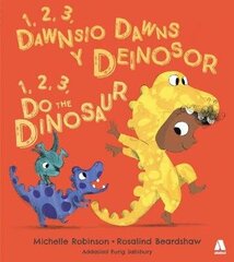 1, 2, 3, Dawnsio Dawns y Deinosor / 1, 2, 3, Do the Dinosaur Bilingual edition cena un informācija | Grāmatas mazuļiem | 220.lv