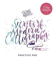 Kirsten Burke's Secrets of Modern Calligraphy Practice Pad цена и информация | Книги о питании и здоровом образе жизни | 220.lv