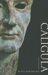 Caligula: A Biography cena un informācija | Biogrāfijas, autobiogrāfijas, memuāri | 220.lv