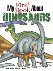 My First Book About Dinosaurs: Color and Learn cena un informācija | Grāmatas par veselīgu dzīvesveidu un uzturu | 220.lv