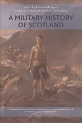 Military History of Scotland cena un informācija | Vēstures grāmatas | 220.lv