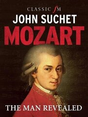 Mozart: The Man Revealed cena un informācija | Biogrāfijas, autobiogrāfijas, memuāri | 220.lv