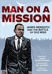 Man on a Mission: James Meredith and the Battle of Ole Miss цена и информация | Фантастика, фэнтези | 220.lv