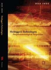 Heidegger's Technologies: Postphenomenological Perspectives цена и информация | Исторические книги | 220.lv