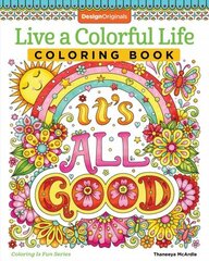 Live a Colourful Life Coloring Book cena un informācija | Grāmatas par veselīgu dzīvesveidu un uzturu | 220.lv