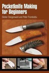 Pocketknife Making for Beginners cena un informācija | Vēstures grāmatas | 220.lv