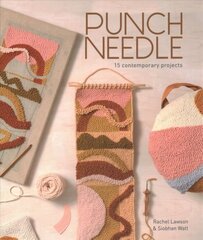Punch Needle: 15 Contemporary Projects цена и информация | Книги о питании и здоровом образе жизни | 220.lv
