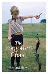Forgotten Coast цена и информация | Исторические книги | 220.lv