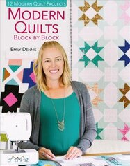 Modern Quilts Block by Block: 12 Modern Quilt Projects цена и информация | Книги о питании и здоровом образе жизни | 220.lv