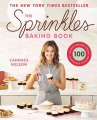 Sprinkles Baking Book: 100 Secret Recipes from Candace's Kitchen cena un informācija | Pavārgrāmatas | 220.lv