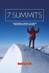 7 Summits: 1 Cornishman climbing the highest mountains on each continent цена и информация | Книги о питании и здоровом образе жизни | 220.lv