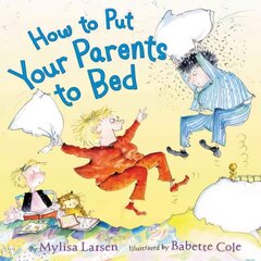 How to Put Your Parents to Bed цена и информация | Книги для подростков и молодежи | 220.lv