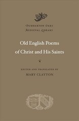 Old English Poems of Christ and His Saints cena un informācija | Dzeja | 220.lv