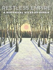 Restless Empire: A Historical Atlas of Russia cena un informācija | Vēstures grāmatas | 220.lv