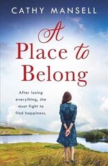 A Place to Belong: A gripping, heartwrenching saga set in World War Two Ireland цена и информация | Фантастика, фэнтези | 220.lv