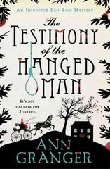 Testimony of the Hanged Man (Inspector Ben Ross Mystery 5): A Victorian crime mystery of injustice and corruption цена и информация | Фантастика, фэнтези | 220.lv