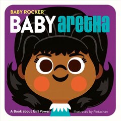 Baby Aretha: A Book about Girl Power cena un informācija | Grāmatas mazuļiem | 220.lv