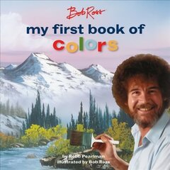 Bob Ross: My First Book of Colors cena un informācija | Grāmatas mazuļiem | 220.lv