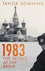 1983: The World at the Brink cena un informācija | Vēstures grāmatas | 220.lv