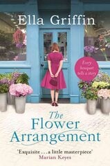 Flower Arrangement: An uplifting, moving page-turner. цена и информация | Фантастика, фэнтези | 220.lv