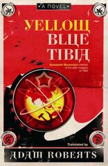 Yellow Blue Tibia: A Novel cena un informācija | Fantāzija, fantastikas grāmatas | 220.lv