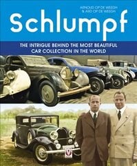 Schlumpf - The intrigue behind the most beautiful car collection in the world цена и информация | Путеводители, путешествия | 220.lv