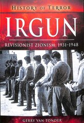 Irgun: Revisionist Zionism, 1931-1948 cena un informācija | Sociālo zinātņu grāmatas | 220.lv